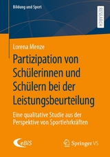 Partizipation von Schülerinnen und Schülern bei der Leistungsbeurteilung - Lorena Menze