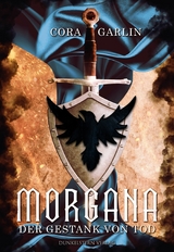 Morgana - Der Gestank von Tod -  Cora Garlin