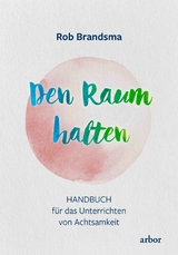 Den Raum halten - Rob Brandsma