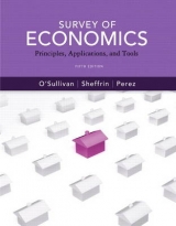 Survey of Economics - O'Sullivan, Arthur; Sheffrin, Steven; Perez, Stephen