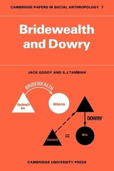 Bridewealth and Dowry - Goody, Jack; Tambiah, S. J.