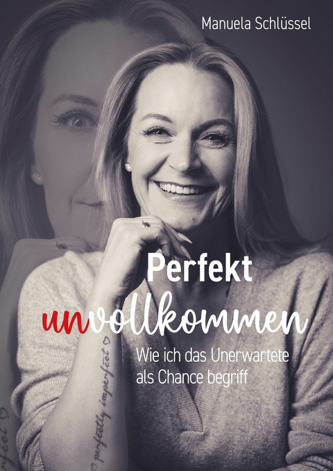 Perfekt unvollkommen - Manuela Schlüssel