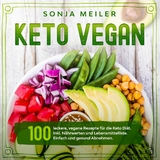 Keto Vegan - Sonja Meiler, Mira Selfing