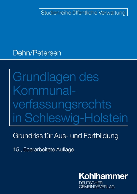 Grundlagen des Kommunalverfassungsrechts in Schleswig-Holstein - Björn Petersen