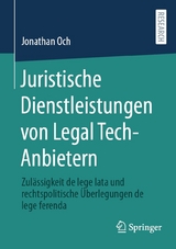 Juristische Dienstleistungen von Legal Tech-Anbietern - Jonathan Och