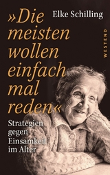 »Die meisten wollen einfach mal reden« -  Elke Schilling