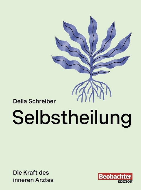 Selbstheilung -  Delia Schreiber