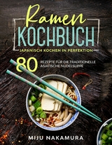 Ramen Kochbuch - Miju Nakamura