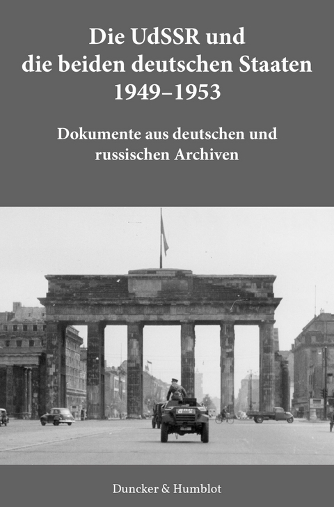 Die UdSSR und die beiden deutschen Staaten 1949-1953. - 