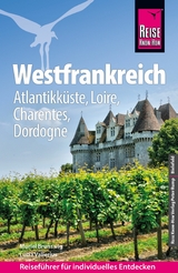 Reise Know-How Reiseführer Westfrankreich - Muriel Brunswig, Lucia Vallerius