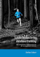 Schwellenbasiertes Ausdauertraining - Stefan Schurr