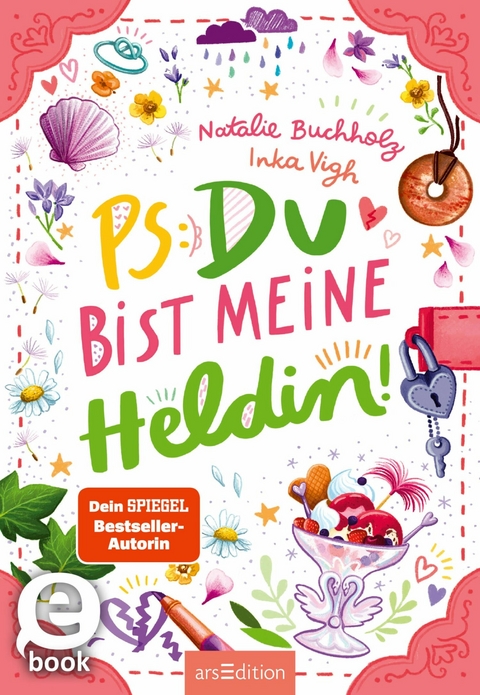 PS: Du bist meine Heldin! (PS: Du bist die Beste! 3) -  Natalie Buchholz