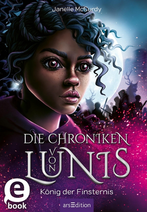 Die Chroniken von Lunis - König der Finsternis (Die Chroniken von Lunis 2) -  Janelle McCurdy