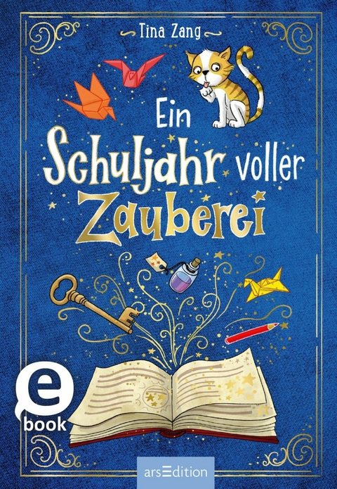 Ein Schuljahr voller Zauberei (Ein Schuljahr voller Zauberei 1) -  Tina Zang