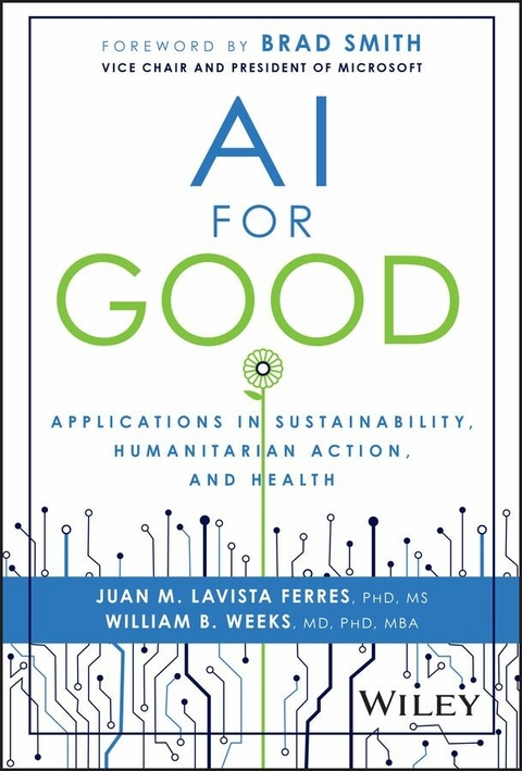 AI for Good - Juan M. Lavista Ferres, William B. Weeks