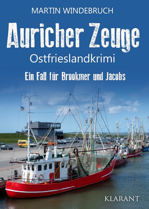 Auricher Zeuge. Ostfrieslandkrimi -  Martin Windebruch