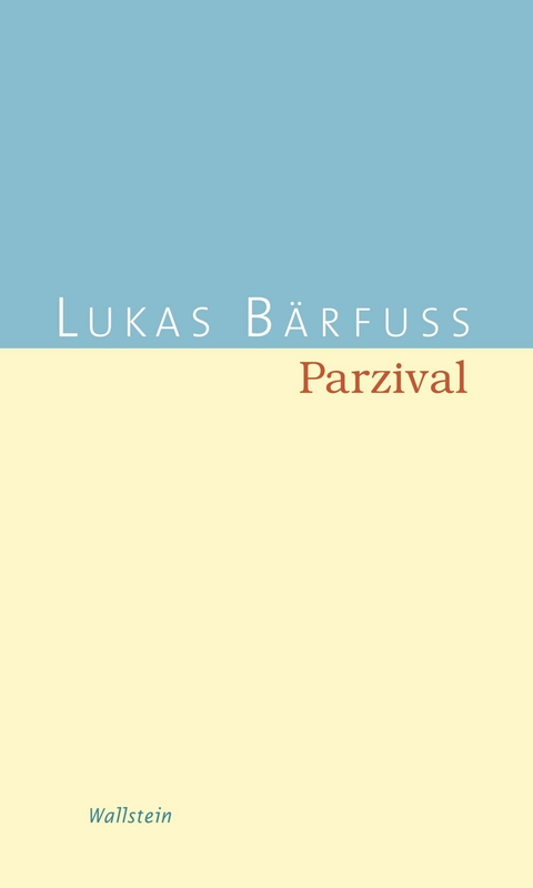 Parzival - Lukas Bärfuss