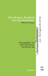 Die Ukraine, Russland und die Deutschen - 