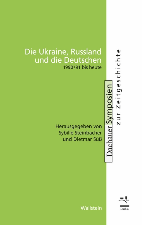 Die Ukraine, Russland und die Deutschen - 