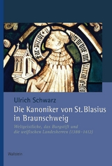 Die Kanoniker von St. Blasius - Ulrich Schwarz