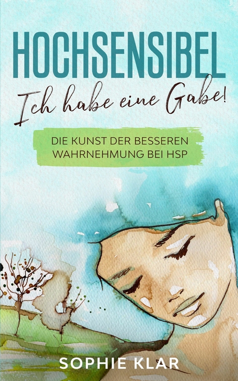 Hochsensibel - Sophie Klar