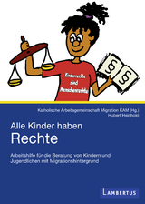 Alle Kinder haben Rechte - Hubert Heinhold