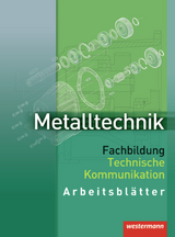 Metalltechnik Fachbildung - Jürgen Kaese, Wolfgang Rund