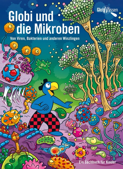 Globi und die Mikroben - Atlant Bieri