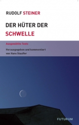 Der Hüter der Schwelle - Rudolf Steiner