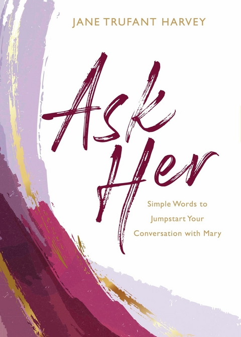 Ask Her -  Jane Trufant Harvey