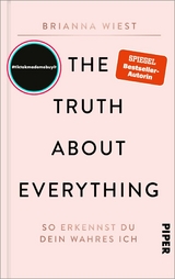 The Truth About Everything -  Brianna Wiest