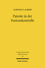 Patente in der Fusionskontrolle - Carsten F. Albert