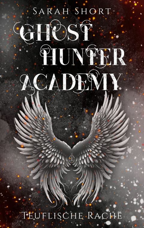 Ghost Hunter Academy - Sarah Short