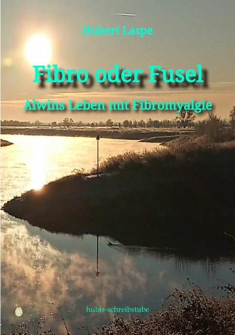 Fibro oder Fusel - Hubert Laspe