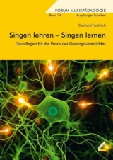 Singen lehren – Singen lernen - Gerhard Faulstich