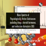 Mass Spectra of Physiologically Active Substances- - Parr, Maria K.; Opfermann, Georg; Schänzer, Wilhelm