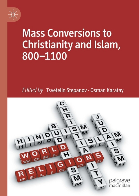 Mass Conversions to Christianity and Islam, 800-1100 - 