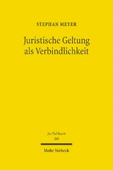 Juristische Geltung als Verbindlichkeit - Stephan Meyer