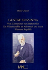 Gustaf Kossinna (1858-1931) - Heinz Grünert