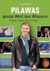 Pilawas ganze Welt des Wissens - 