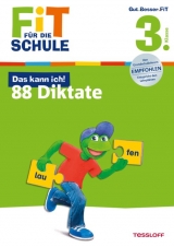 Fit für die Schule: Das kann ich! 88 Diktate. 3. Klasse - Andrea Essers