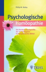 Psychologische Homöopathie - Philip M. Bailey