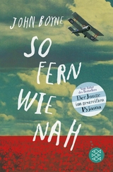 So fern wie nah -  John Boyne