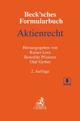 Beck'sches Formularbuch Aktienrecht - Lorz, Rainer; Pfisterer, Benedikt; Gerber, Olaf