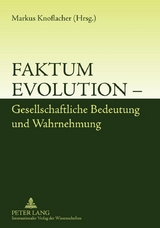 Faktum Evolution – Gesellschaftliche Bedeutung und Wahrnehmung - 