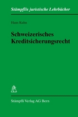 Schweizerisches Kreditsicherungsrecht - Hans Kuhn