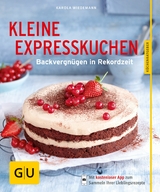 Kleine Expresskuchen -  Karola Wiedemann