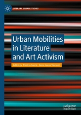 Urban Mobilities in Literature and Art Activism - 