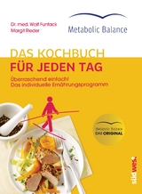 Metabolic Balance® Das Kochbuch für jeden Tag (Neuausgabe) -  Wolf Funfack