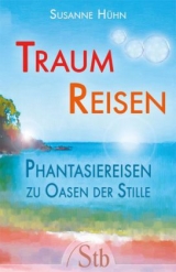 Traumreisen - Hühn, Susanne